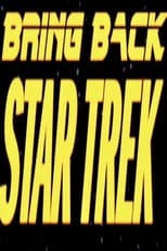 Poster for Bring Back... Star Trek
