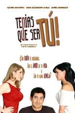 Poster for Tenías que ser tú