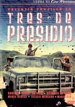 Poster for Tres de presidio
