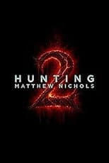Poster for Hunting Matthew Nichols 2