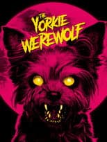 Poster for The Yorkie Werewolf