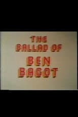 Poster for The Ballad of Ben Bagot