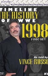 Poster for Timeline The History of WWE – 1998 – As Told By Vince Russo