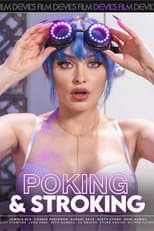 Poster for Poking & Stroking