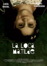 Poster for La loca matilde