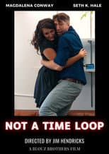 Poster for Not a Time Loop