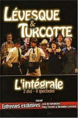 Poster for Lévesque & Turcotte : L'intégrale