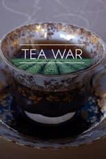 Poster for Tea War: The Adventures of Robert Fortune