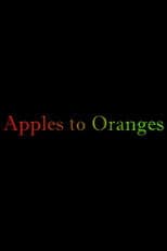 Poster for Apples to Oranges