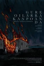 Poster for Gure oilarra kanpoan da