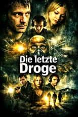 Poster for Die Letzte Droge