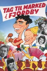 Poster for Tag til marked i Fjordby