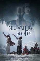 Poster for Still Waters Go Deep