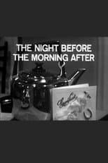 Poster for The Night Before The Morning After