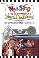Poster for Wee Sing in the Marvelous Musical Mansion