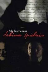 Poster for My Name Was Sabina Speilrein