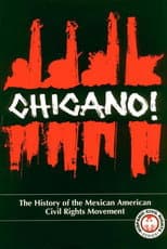 Poster for Chicano! The History of the Mexican-American Civil Rights Movement
