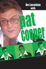 Poster for On Location with Pat Cooper