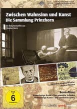Poster for Zwischen Wahnsinn und Kunst – Die Sammlung Prinzhorn