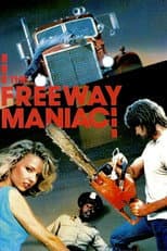 Poster for The Freeway Maniac