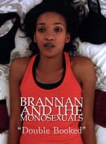 Poster for Brannan & the Monosexuals: Double Booked