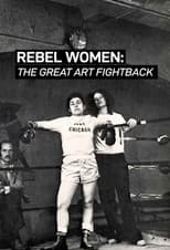 Poster for Rebel Women: The Great Art Fight Back