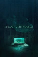 Poster for The Taste of Your Scales