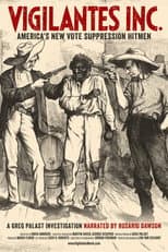 Poster for Vigilantes INC. - America's New Vote Suppression Hitmen