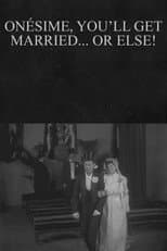 Poster for Onésime, You'll Get Married... or Else!