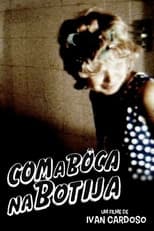 Poster for Com a Boca na Botija