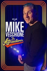 Poster for Mike Vecchione: The Attractives