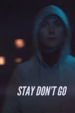 Poster for Stay Don't Go