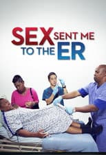 Poster for Sex Sent Me to the ER