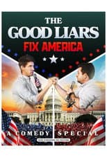 Poster for The Good Liars Fix America