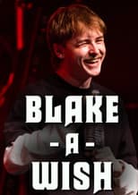 Poster for Blake Pavey: Blake-A-Wish