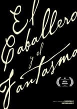 Poster for El Caballero y el Fantasma