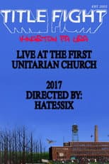 Poster for Title Fight - Live at The First Unitarian Church