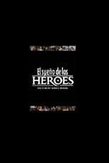 Poster for El sueño de los héroes
