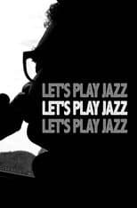 Poster for Let's Play Jazz