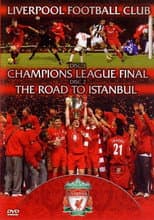 Poster for Liverpool FC - Champions League Final & The Road To Istanbul