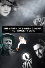 Poster for The Story of British Cinema: The Pioneer Years