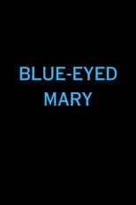 Poster for Blue-Eyed Mary