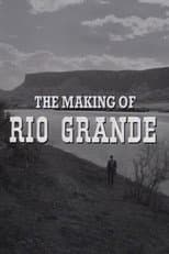 Poster for The Making of 'Rio Grande'