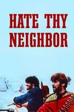 Poster for Hate Thy Neighbor