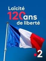 Poster for Laïcité, l'exception française - 120 ans, et maintenant ?