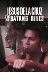 Poster for Jesus Dela Cruz at ang mga Batang Riles