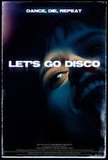 Poster for Let’s Go Disco