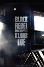 Poster for Black Rebel Motorcycle Club: Live