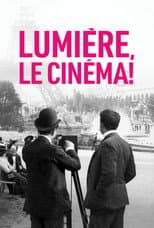 Poster for Lumière, Le Cinéma!
