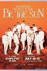 Poster for SEVENTEEN WORLD TOUR [BE THE SUN] IN CINEMAS